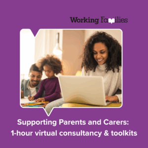 Supporting Parents and Carers: 1-hour virtual consultancy and toolkits