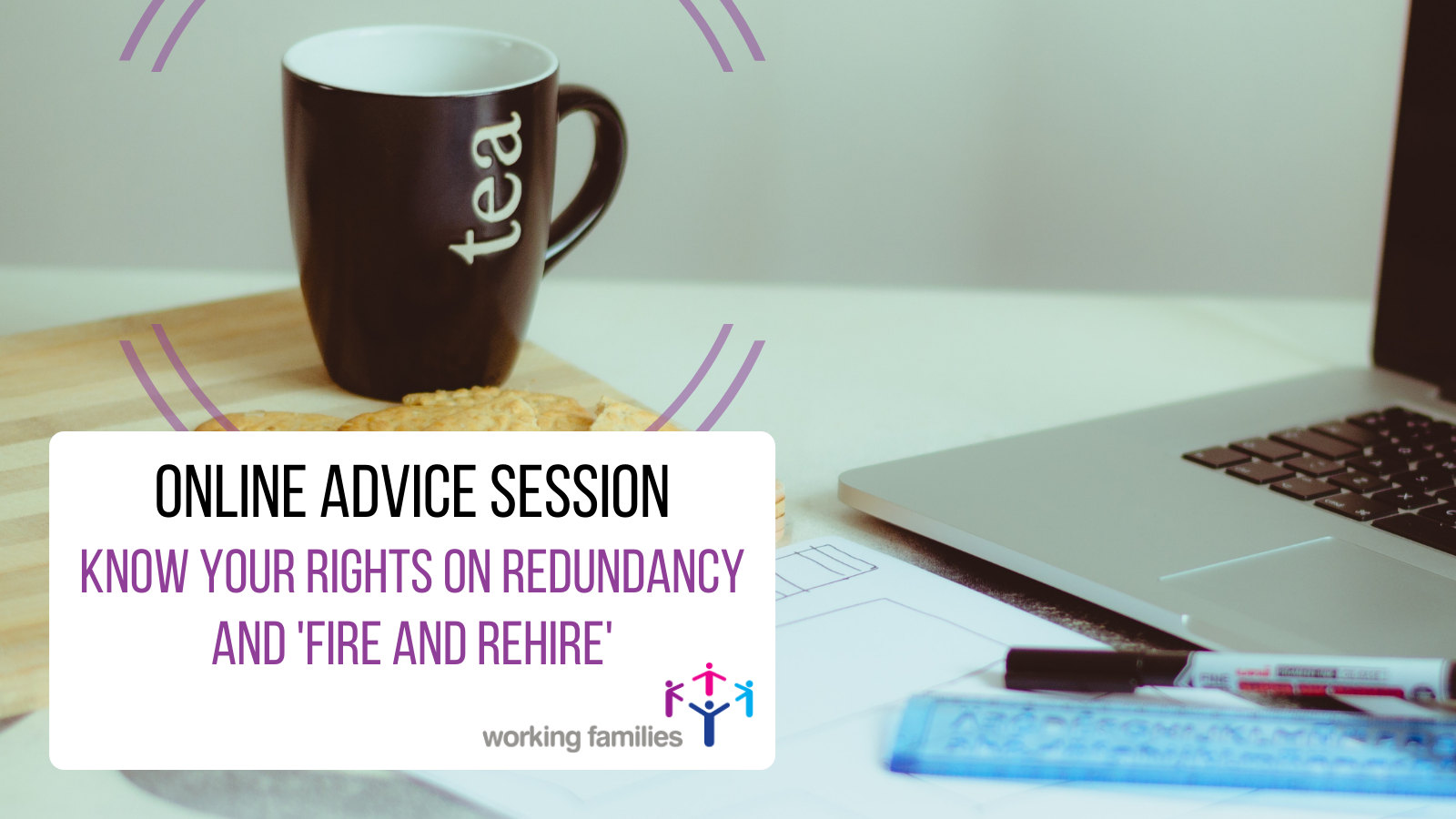 Working Families Online Advice Session Redundancy And fire And 