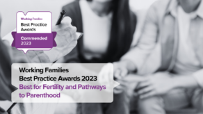 Graphic for the Best for supporting fertility and pathways to parenthood category of the Working Families Best practice Awards