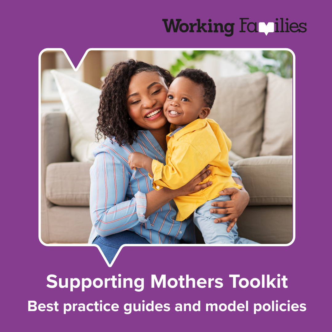 Supporting Mothers Toolkit: Best Practice Guides and Model Policies for Employers